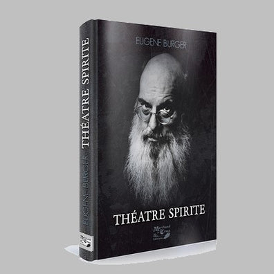 Livre Theatre Spirit Eugene Burger
